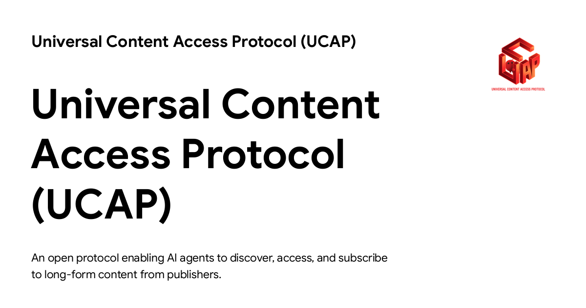 Universal Content Access Protocol (UCAP) - Universal Content Access ...